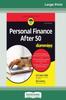 Книга Personal Finance After 50 For Dummies, 2nd Edition (16pt Large Print Edition)