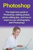 Книга Photoshop The Beginners Guide To Photoshop Editing Photos Photo Editing Tips An by Nigel Pinkman - Paperback