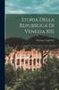 Книга Storia Della Repubblica Di Venezia XIII