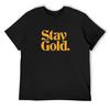 Stay Gold Фанки Футболка возвышенная эстетичная одежда лето 2025 футболки большого размера для мужчин