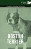 Книга The Boston Terrier - A Complete Anthology of the Dog -