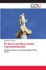Книга El Decir Juridico Como Representacion