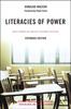 Книга Literacies of Power : What Americans Are Not Allowed To Know With New Commentary by Shirley Steinberg, Joe Kincheloe, and Peter McLaren
