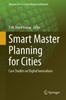 Книга Smart Master Planning for Cities : Case Studies On Digital Innovations