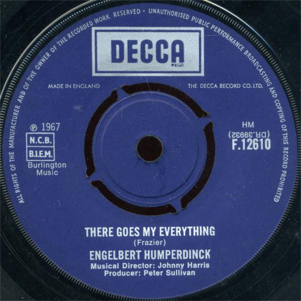 7inch Record ENGELBERT HUMPERDINCK - There Goes My Everything F12610 Decca 1967 UK Pop Used