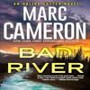 Bad River by Marc Cameron Paperback Book 9781496749772