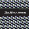 The Black Arrow by Robert Louis Stevenson Paperback Book 9781513266343