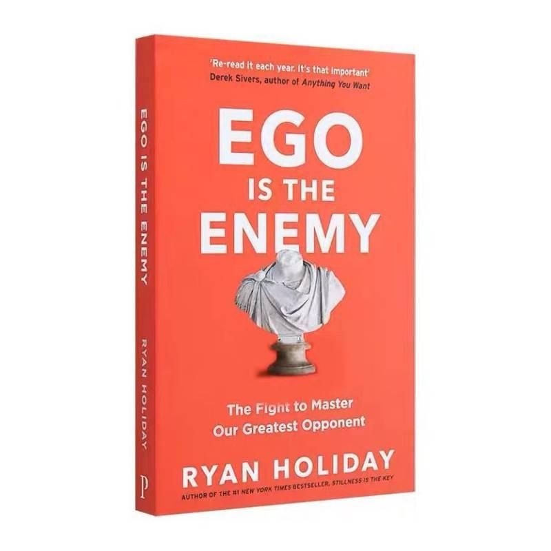Ego Is The Enemy The Fight To Master Our Greatest Opponent English Edition Book
