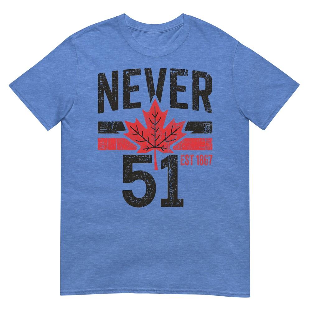 Never 51 Canada Is Not For Sale Est 1867 Proud Canadian Tshirt