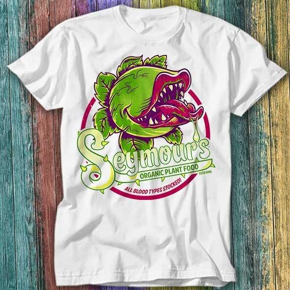Seymours Organic Plant Food Little Shop Of Horrors 80s Cult T Shirt Top Tee 347 Unisex T-Shirt