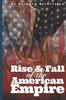 Книга Rise and Fall of the American Empire