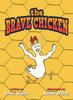 The The Brave Chicken Book