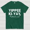 Yippee-Ki-Yay Cotton Summer Casual Cool Loose T-Shirt