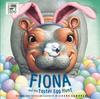 Книга Fiona and the Easter Egg Hunt