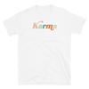 Karma Music Lover Sarcastic Boyfriend Relationships Short-Sleeve Unisex T-Shirt