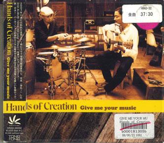 CD HANDS OF CREATION - Give Me Your Music HRAD00032 TONE TONE Япония Японский Поп/Рок Б/у