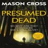 Presumed Dead by Mason Cross Paperback Book 9781409172437