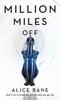 Книга Million Miles Off : 2