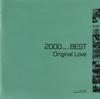 CD ORIGINAL LOVE - 2000 Millennium Best TOCT24356 Eastworld 2000 Japan Rock Used
