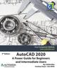 Книга AutoCAD 2020 : A Power Guide for Beginners and Intermediate Users