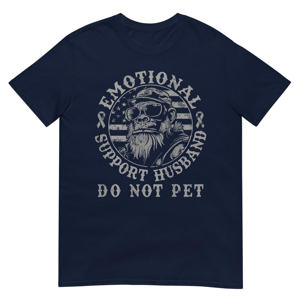 Emotional Support Husband Do Not Pet Funny Monkeyfunny Meme Tshirt