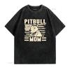 Pitbull Mom T Shirt Dog Mother Mama Lover Owner Woman vintage Washed Casual Top For Everyday Wear homme graphic Versatile