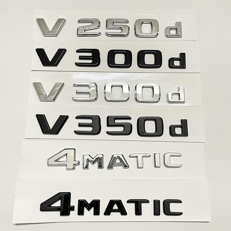 3D Letter V300d V250d V260L V350d V260 V220d Emblem For Mercedes Benz V Class W447 Car Fender Badge Trunk Nameplate Logo Sticker MZ5