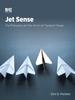 Книга Jet Sense : The Philosophy and the Art of Jet Transport Design