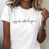 Women's Casual Short Sleeve T-Shirt with "Enjoy the Little Things" Print - Black with White Cursive Lettering Ladies T Shirts