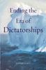 Книга Ending the Era of Dictatorships : 9