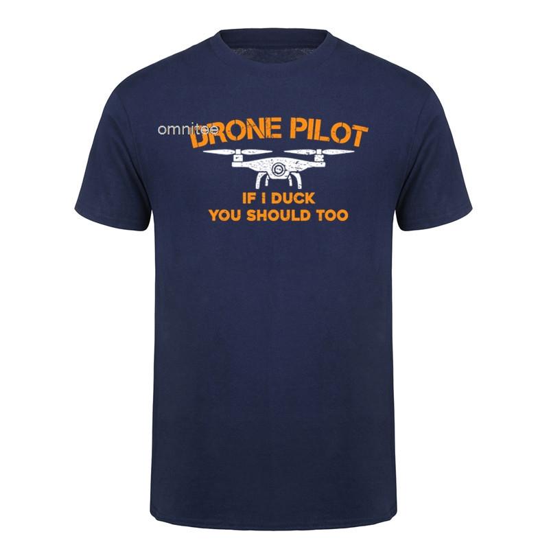 Drone Pilot If I Duck You Should Too Funny Rc Quadcopter Tshirt Cool Cotton Drone T Shirt Loose Tops Hj056