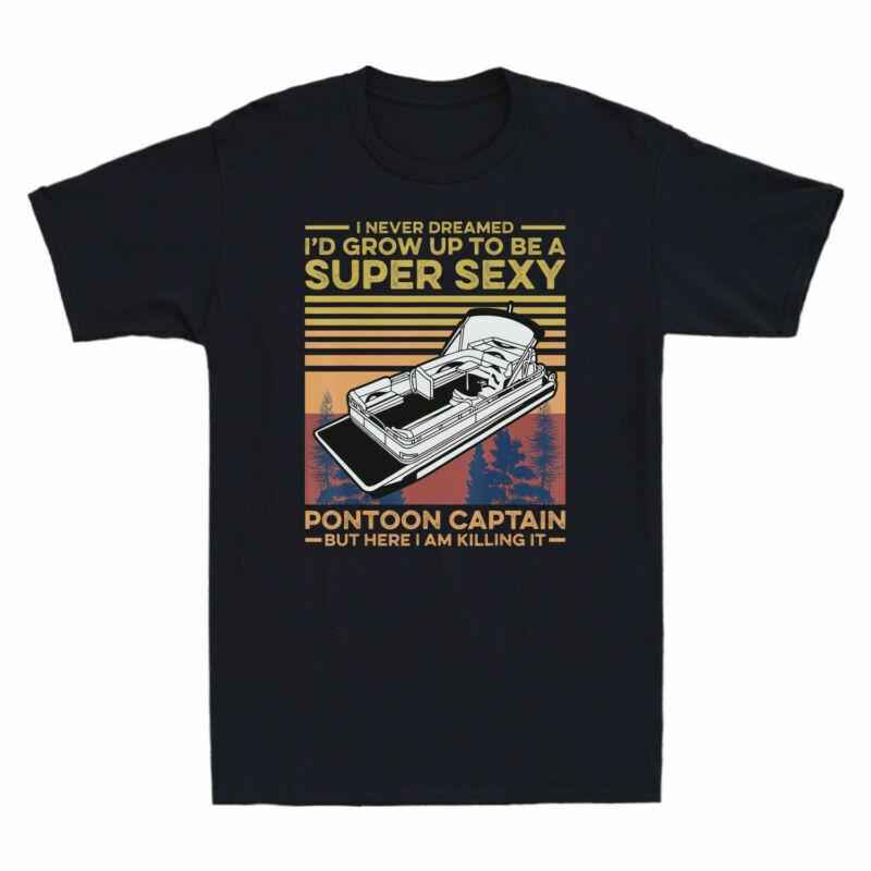 Pontoon A To I Boating Unisexs Never Captain TShirt Super Vintage Sexy Be Dreamed