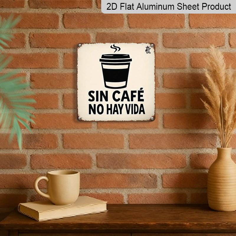2D Flat, 1pc Metal Sign- Spanish Style Cafe Decoration- No Electricity Required- Kitchen, Office, Cafe Decoration- Enthusiast Gift- Durable Plaque