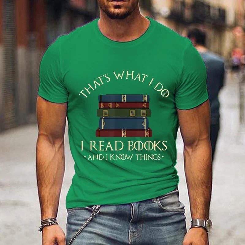 Модные мужские футболки I Read Book I Know Nothing Забавные графические футболки Футболка для любителей книг Harajuku Shirt Men Vintage Shirts Male Top