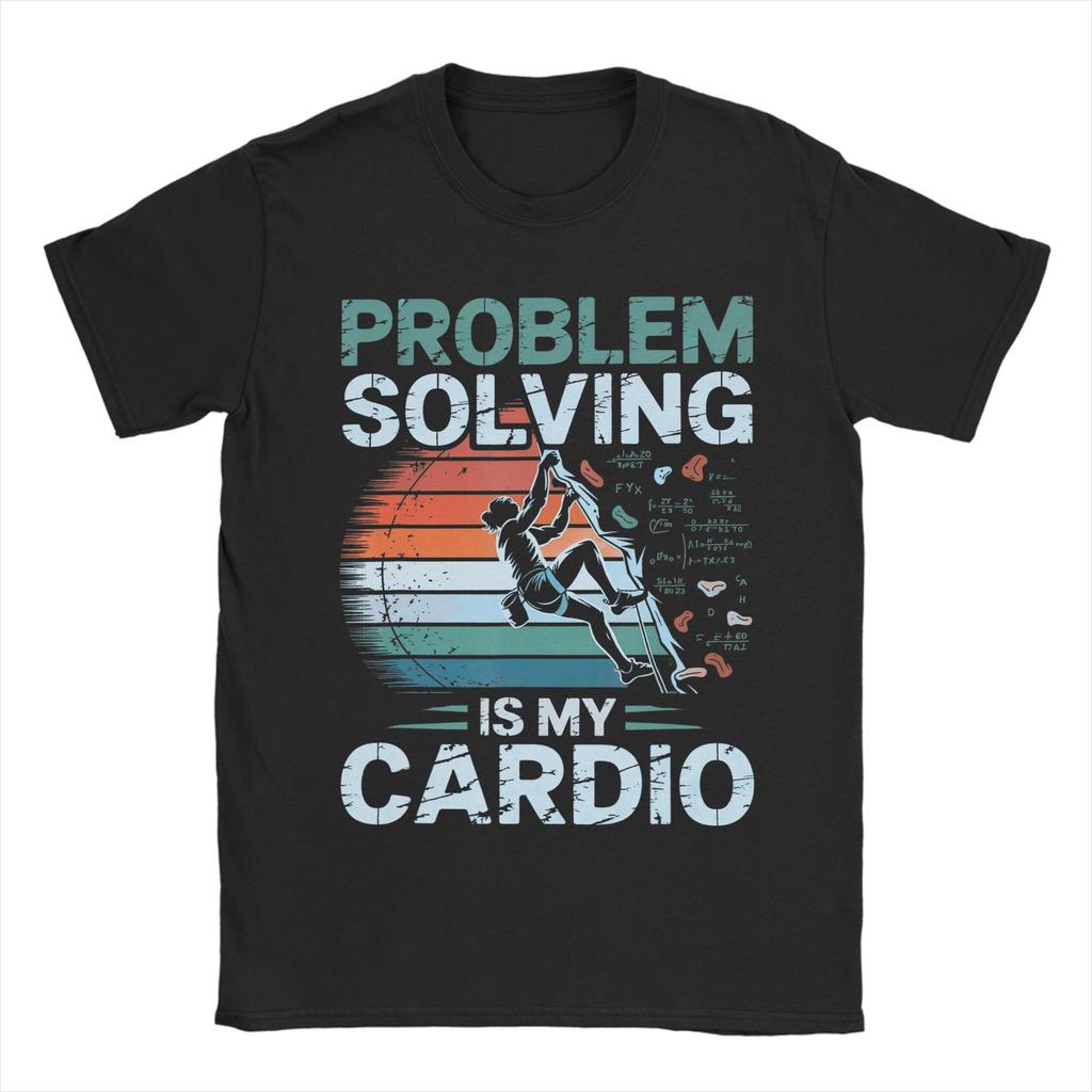Unisexs TShirts Problem Solving is my Cardio Rock Climbing Bouldering Funny Cotton Tee Shirt Short Sleeve T Shirt