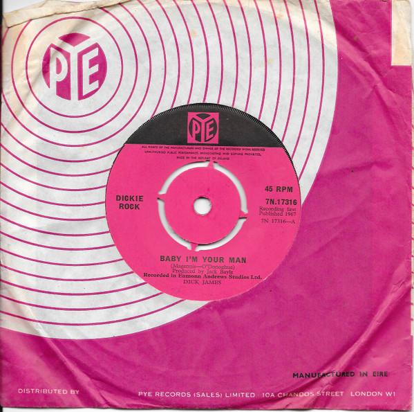 7-дюймовая пластинка DICKIE ROCK - Baby I'm Your Man 7N17316 Pye Records 1967 Ирландия Рок Б/У