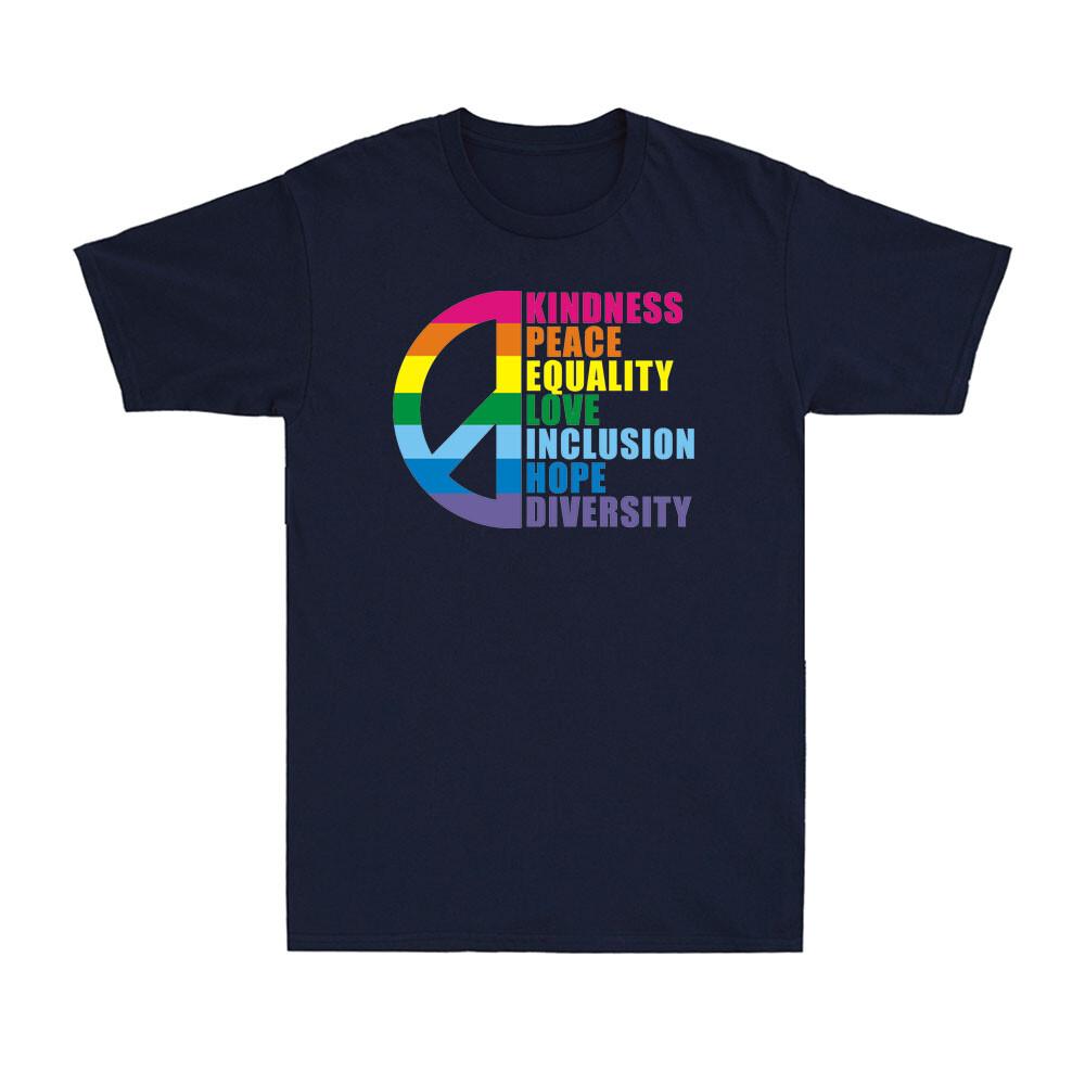 Hope Love Equality Inclusion Kindness Peace Lgbt Pride Rainbow Unisexs Tshirt