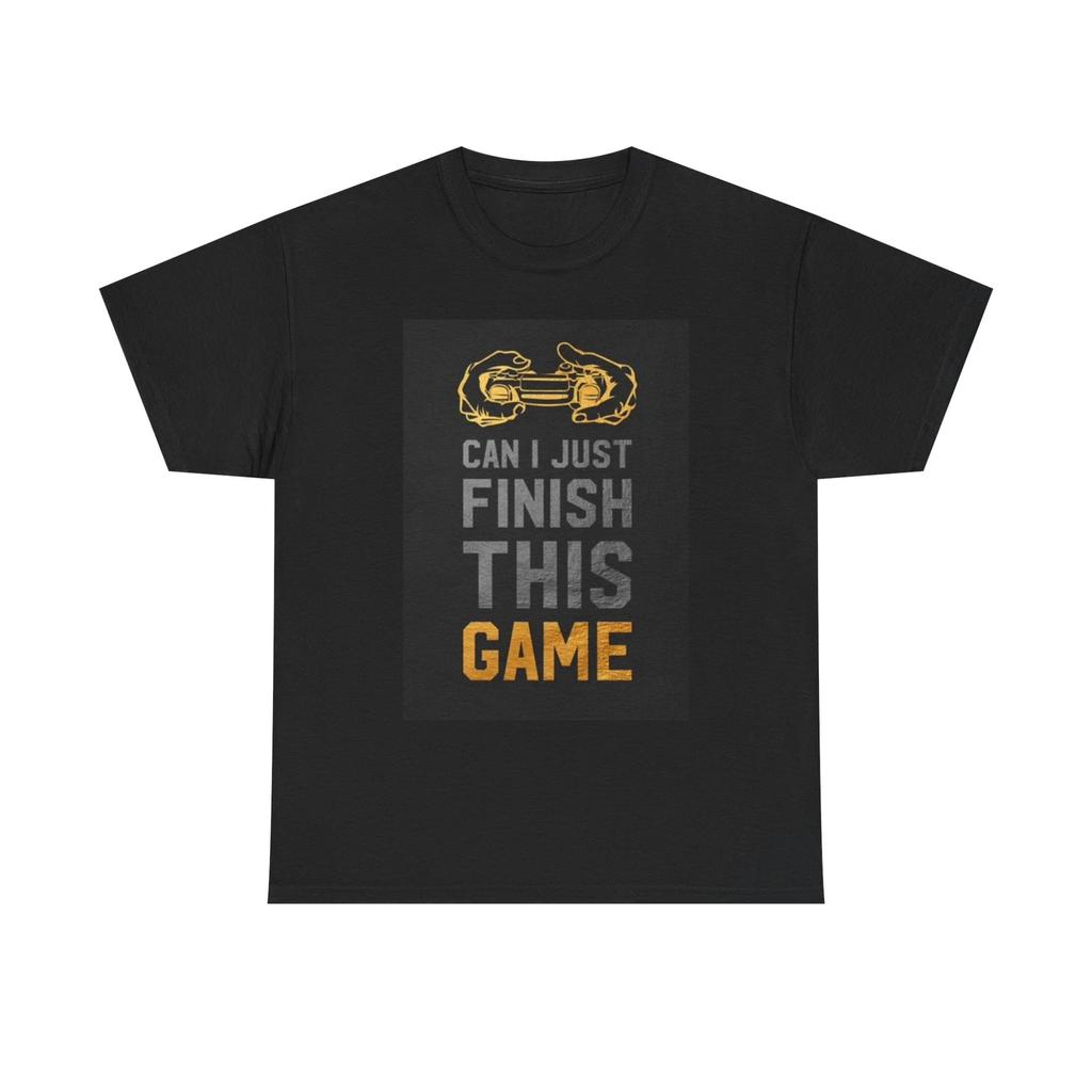Men's and Women's T-shirts Can I Finish This Game Video Games