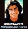 7-дюймовая пластинка JOHN TRAVOLTA  Whenever Im Away From You POSP30 Polydor 1977 UK Поп Б/у