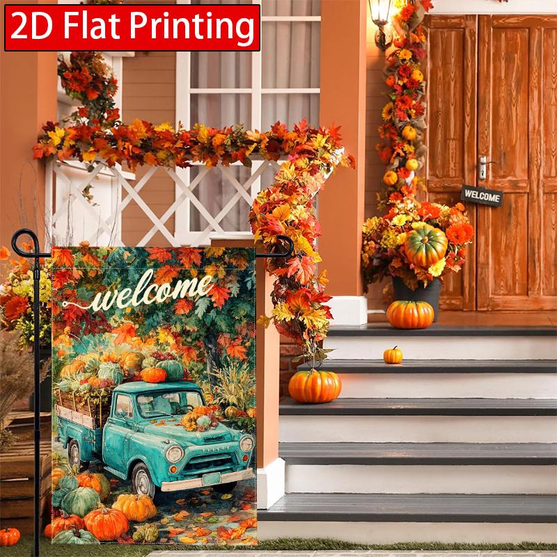2D Flat, 2D Flat,Welcome Autumn Garden Flag Truck Pumpkin Maple Leaf Thanksgiving Garden Flag_3 (1)- Outdoor Garden Flag Double-sided Home Decoration