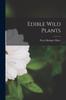 Книга Edible Wild Plants