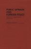 Книга Public Opinion and Foreign Policy : America's China Policy, 1949-1979