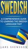 Книга Swedish : A Comprehensive Guide To Learning the Swedish Language Fast
