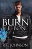 Книга Burn the Bone : Book Two of the Newborn City Series : 2