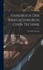 Книга Handbuch Der Kriegschirurgischen Technik