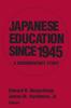 Книга Japanese Education Since 1945 : A Documentary Study
