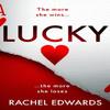 Lucky by Rachel Edwards Hardback Book 9780008364564