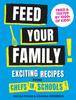 Книга Feed Your Family : Exciting Recipes from Chefs In Schools, Tried and Tested by 1000s of Kids