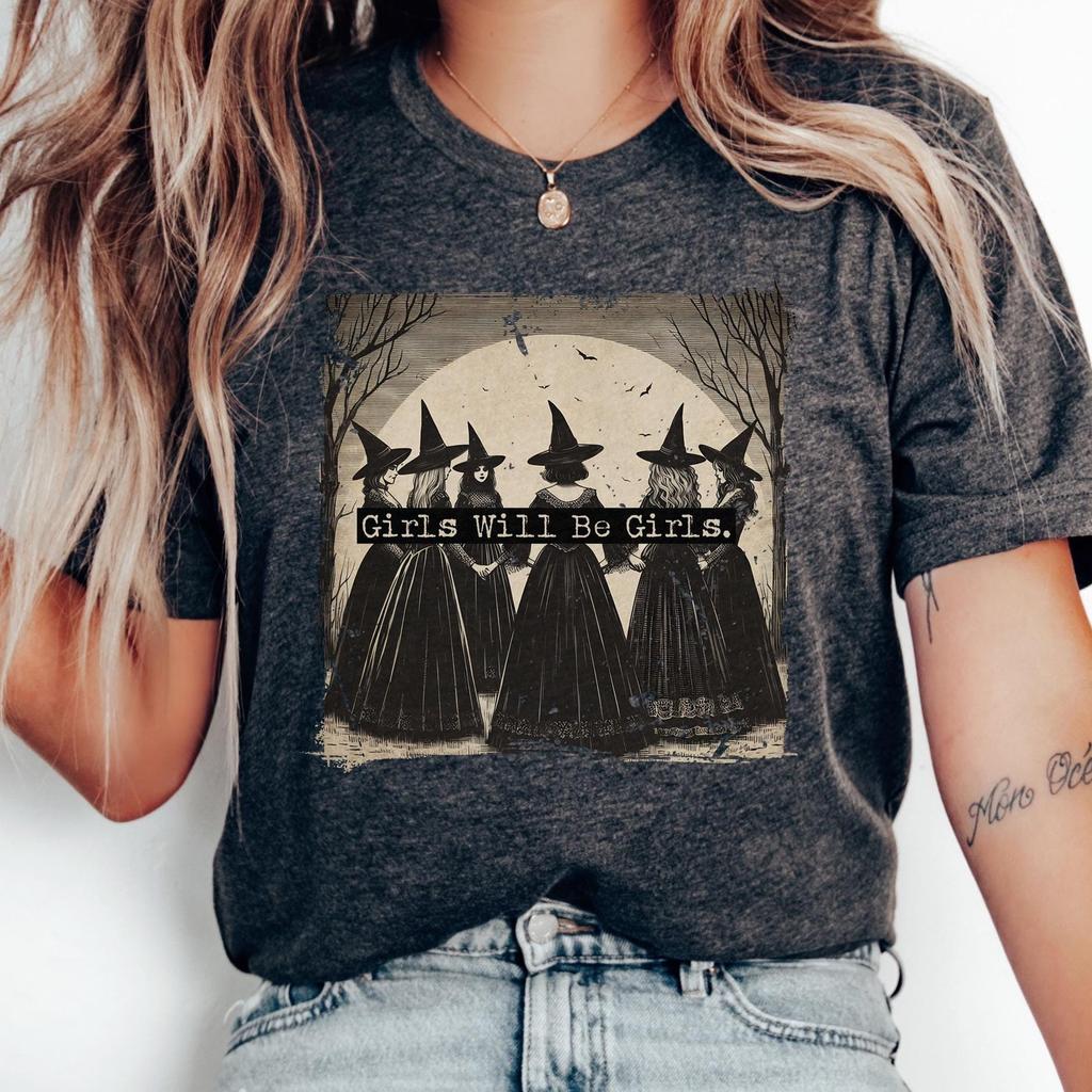 Girls Will be Girls Witchy Shirt Funny Vintage Halloween Tshirt Gothic Feminist Costume Burning Witches Retro Spooky Women Tee Whimsigoth