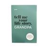 A Guided Journal And Memory Keepsake Book (Tell Me Your Life Story Series Books)